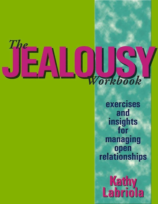 Books Accessories / Miscellaneous Jealousy Workbook - Exercises &amp; Insights for Managing Open Relationships / Labriola